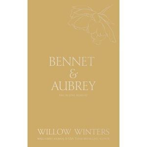 Bennet & Aubrey: Even in Our Dreams -- Willow Winters